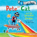 Pete the cat and the sprinkle stealer cover image
