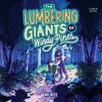 The Lumbering Giants of Windy Pines cover image