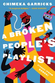 A broken people's playlist : stories (from songs) cover image