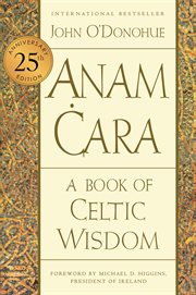 Anam Cara : A Book of Celtic Wisdom cover image