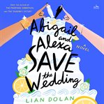Abigail and Alexa Save the Wedding cover image