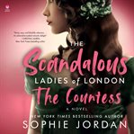 The Scandalous Ladies of London : A Novel cover image
