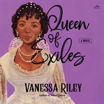 Queen of Exiles : A Novel cover image