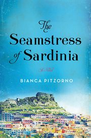 The Seamstress of Sardinia : A Novel cover image