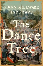 The Dance Tree : A Novel cover image