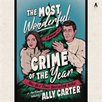 The Most Wonderful Crime of the Year cover image