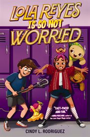 Lola Reyes Is So Not Worried cover image