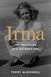 Irma : The Education of a Mother's Son cover image