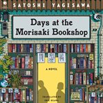 Days at the Morisaki Bookshop : A Novel cover image