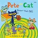 Pete the Cat : Show-and-Tell cover image