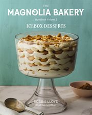 The Magnolia Bakery Handbook of Icebox Desserts cover image