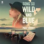Song So Wild and Blue : A Life With Joni Mitchell cover image