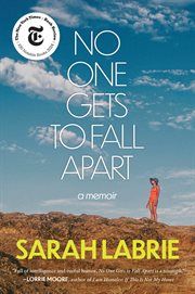 No One Gets to Fall Apart : A Memoir cover image