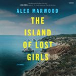 The Island of Lost Girls : A Novel cover image