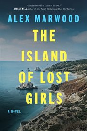 The Island of Lost Girls : A Novel cover image