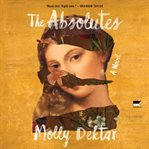 The Absolutes : A Novel cover image