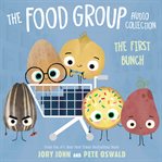 The food group audio collection : the first bunch cover image