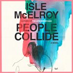 People Collide : A Novel cover image