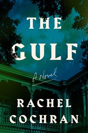 The Gulf : A Novel cover image