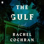 The Gulf : A Novel cover image