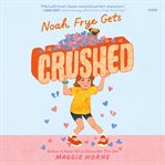 Noah Frye Gets Crushed cover image