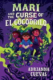 Mari and the Curse of El Cocodrilo cover image