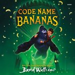 Code Name Bananas cover image