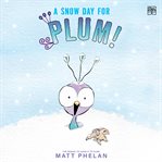 A Snow Day for Plum! cover image