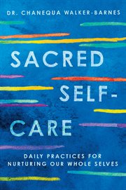 Sacred Self-Care : A 40-Day Devotional cover image