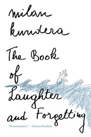 The Book of Laughter and Forgetting : A Novel cover image