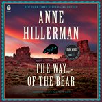 The Way of the Bear : A Novel. Leaphorn & Chee cover image