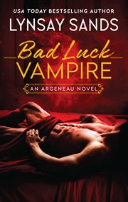 Bad Luck Vampire : Argeneau cover image