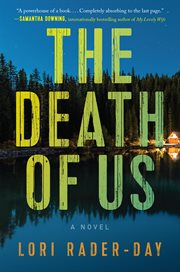 The Death of Us : A Novel cover image
