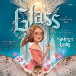 Glass: A Cinderella Tale cover image