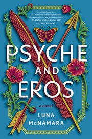 Psyche and Eros : A Novel cover image