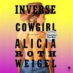 Inverse Cowgirl : A Memoir cover image
