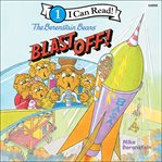 The Berenstain Bears Blast Off! cover image