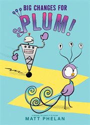 Big Changes for Plum! cover image