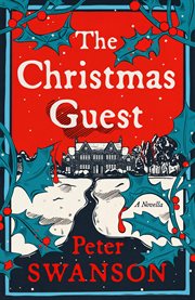 The Christmas Guest : A Novella cover image