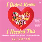 I Didn't Know I Needed This cover image