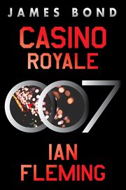 Casino Royale : A Novel. James Bond (Fleming) cover image