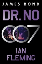 Dr. No : A Novel. James Bond (Fleming) cover image