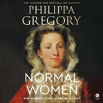 Normal Women : Nine Hundred Years of Making History cover image