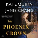 The Phoenix Crown : A Novel cover image
