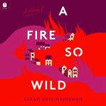 A fire so wild cover image