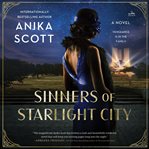 Sinners of Starlight City : A Novel cover image