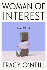 Woman of Interest : A Memoir cover image