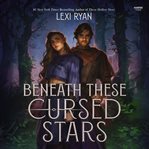 Beneath These Cursed Stars cover image