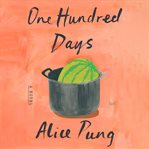 One Hundred Days : A Novel cover image