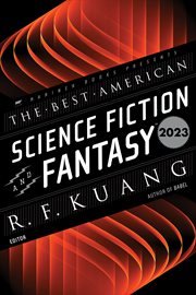 The Best American Science Fiction and Fantasy 2023 : Best American ® cover image
